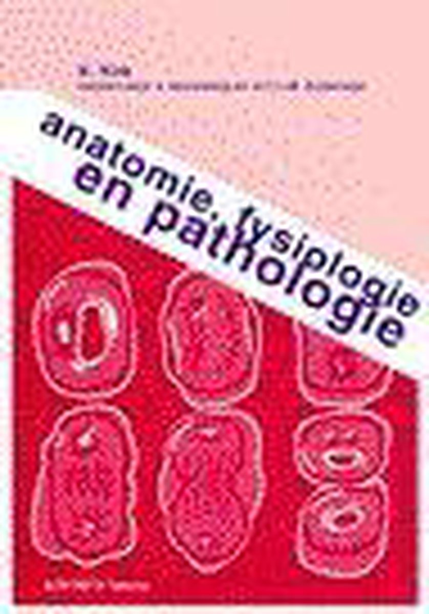 Anatomie, fysiologie en pathologie