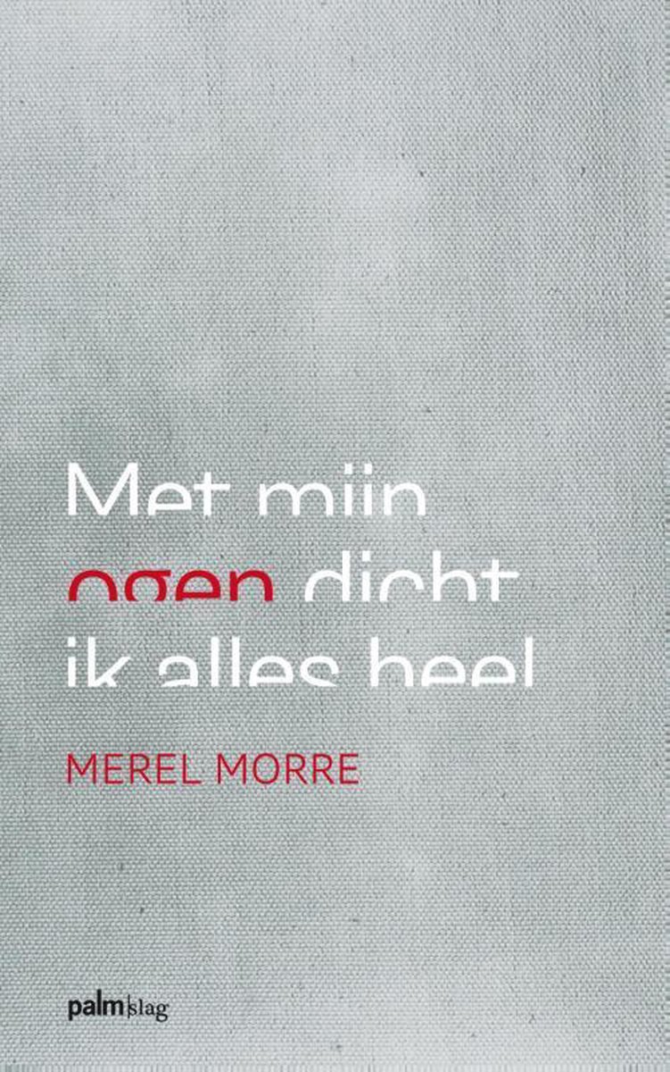Merel Morre Met Mijn Ogen Dicht Ik Alles Heel