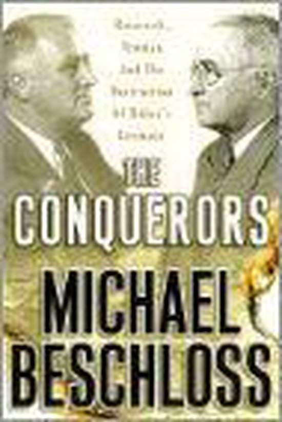 Michael R. Beschloss The Conquerors thumbnail