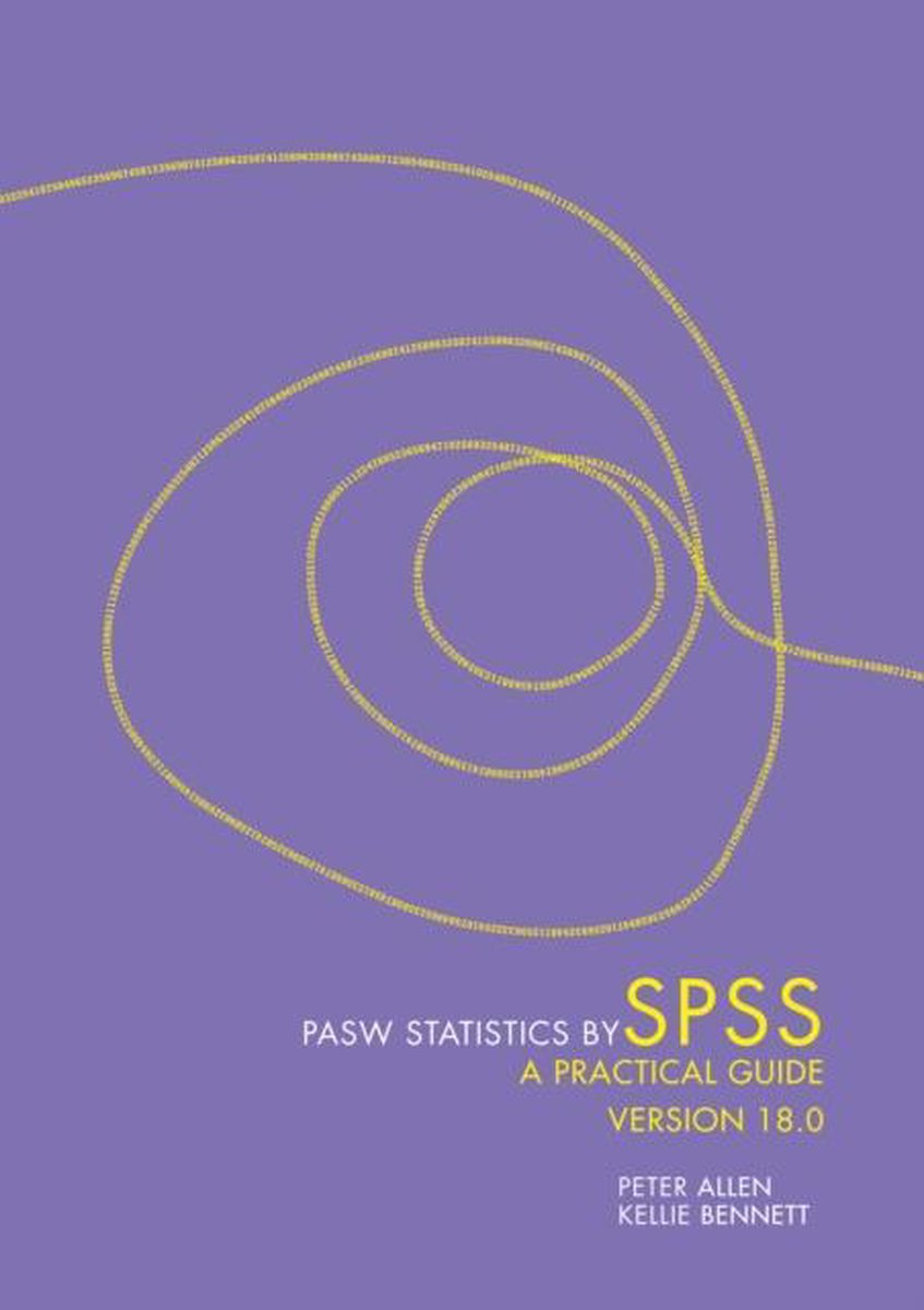 PASW Statistics By SPSS Practical Guide