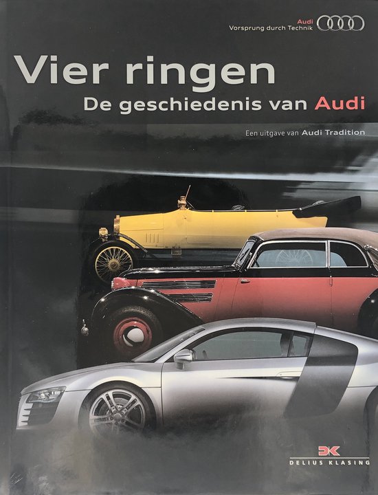 Vier Ringen De Geschiedenis Van Audi