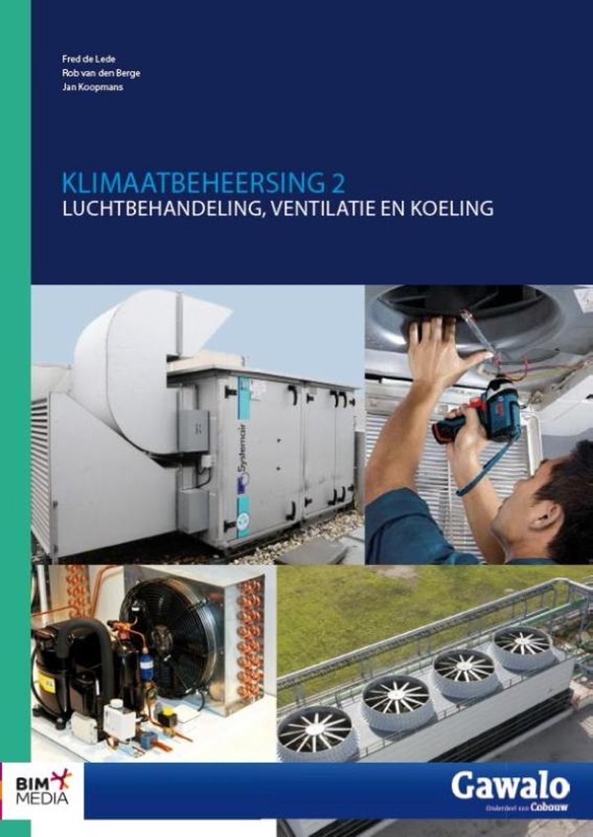 Klimaatbeheersing luchtbehandeling, ventilatie en koeling