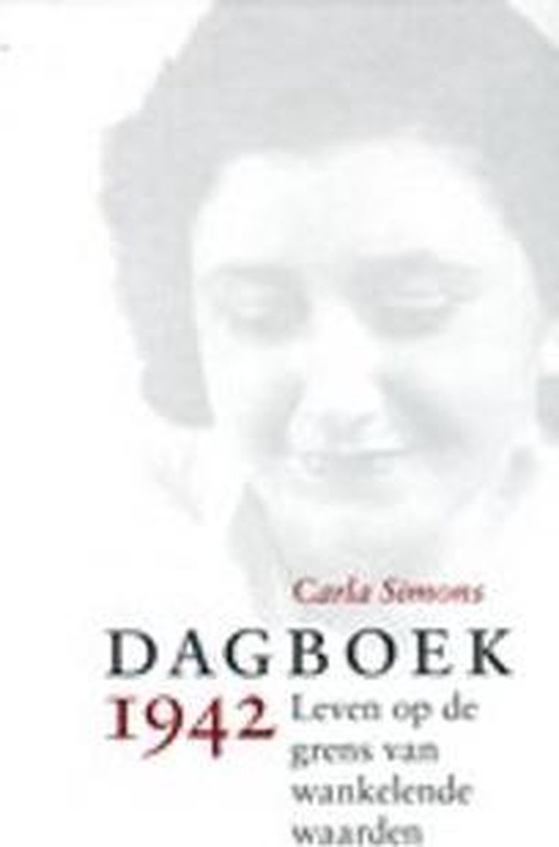 DAGBOEK 1942, leven op de grens van wankelende waarden