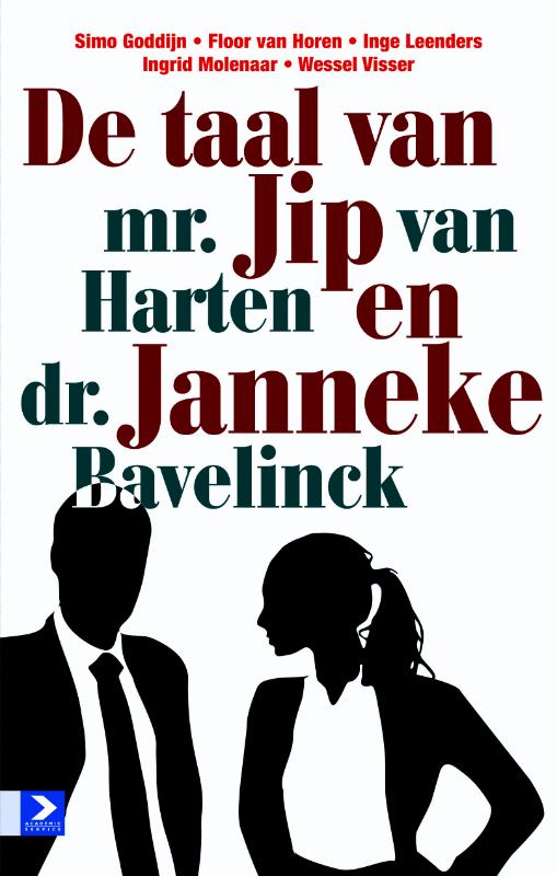 De Taal Van Mr. Jip Van Harten En Dr. Janneke Bavelinck