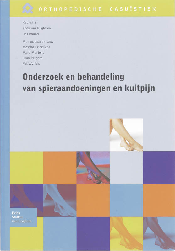 Onderzoek En Behandeling Van Spieraandoeningen En Kuitpijn / Orthopedische Casuïstiek