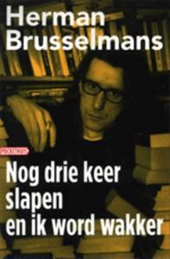 Nog drie keer slapen en ik word wakker