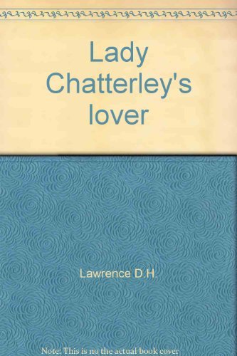 D H Lawrence Lady Chatterley's Lover thumbnail