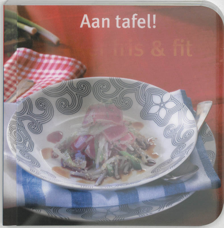 Aan Tafel! Lekker Fris En Fit