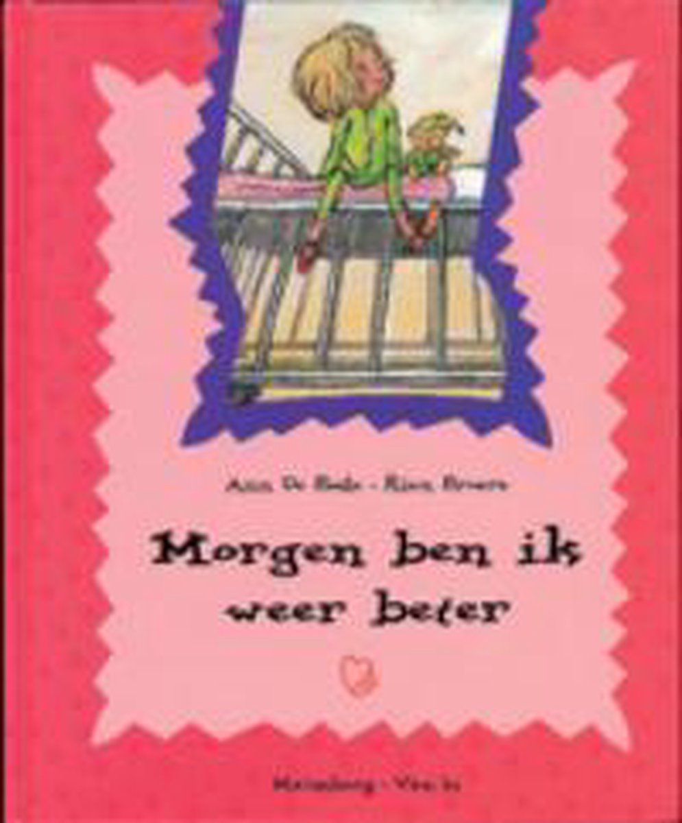 boekenbalie_9789030623304_cover Morgen ben ik weer beter / Hartenboeken