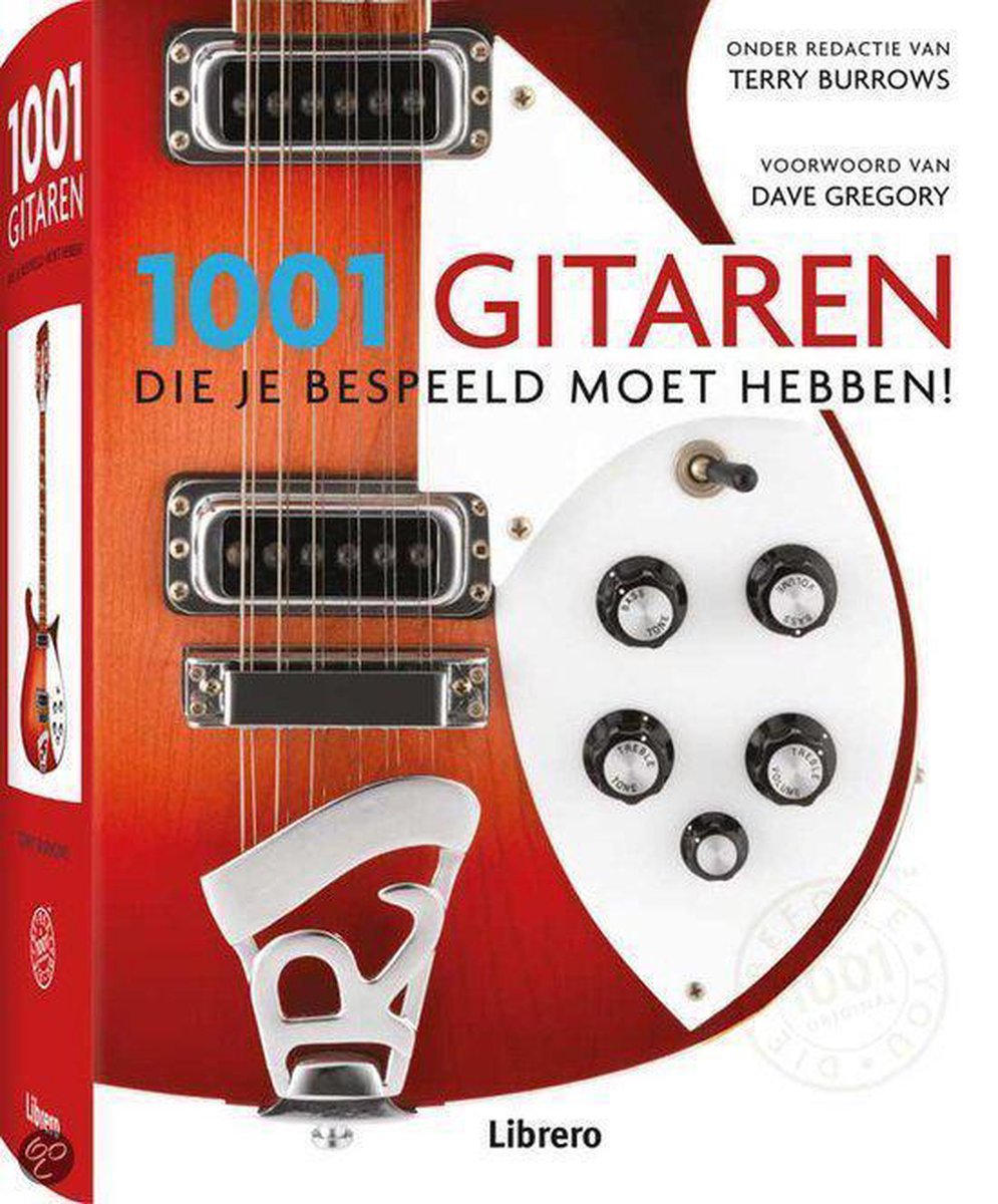 1001 gitaren die je bespeeld moet hebben!