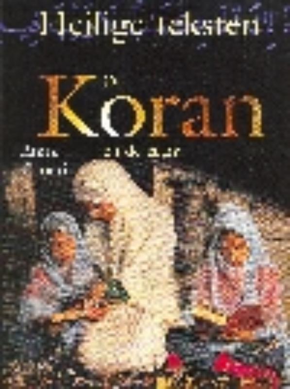 De Koran en de islam / Heilige teksten