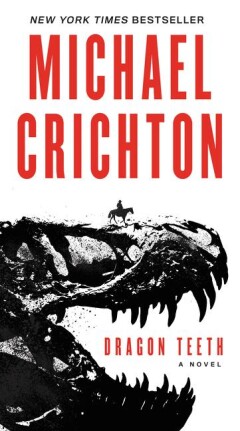 Michael Crichton Dragon Teeth thumbnail