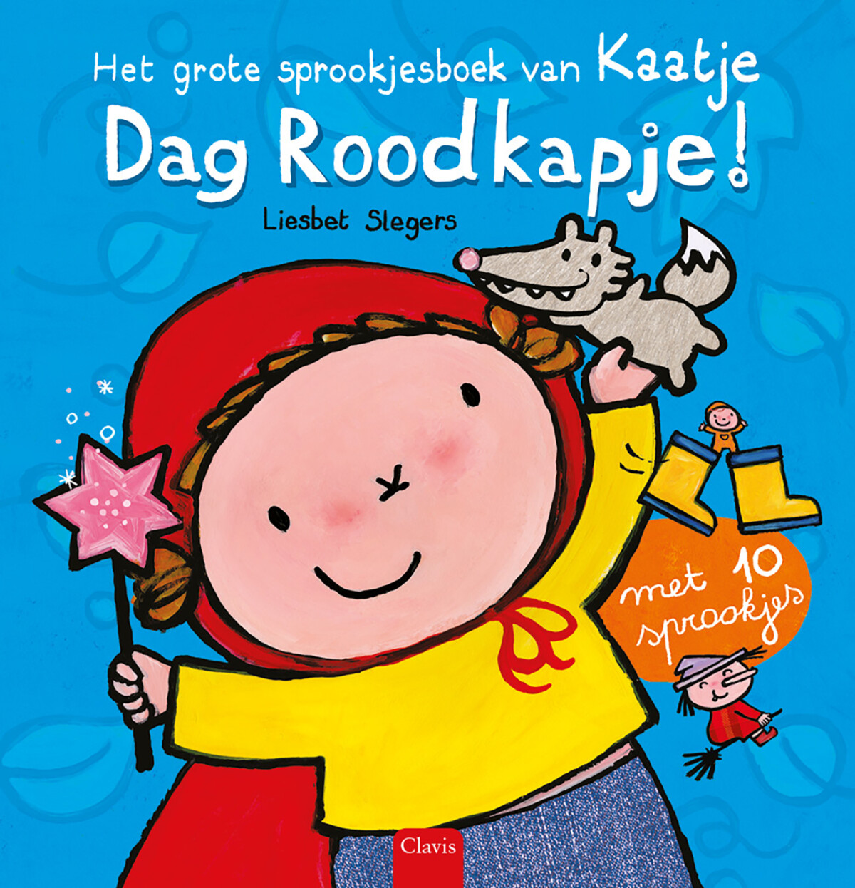 Dag Roodkapje! / Karel en Kaatje
