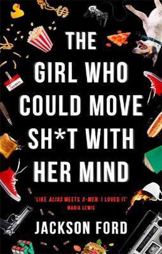 Jackson Ford The Girl Who Could Move Sh*t With Her Mind