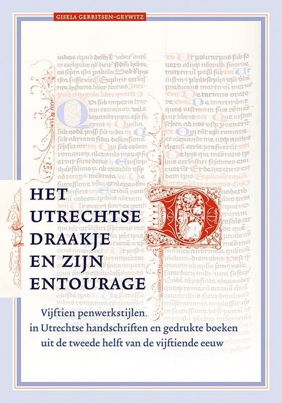 Gisela Gerritsen-Geywitz Het Utrechtse Draakje En Zijn Entourage / Middeleeuwse Studies En Bronnen / 168