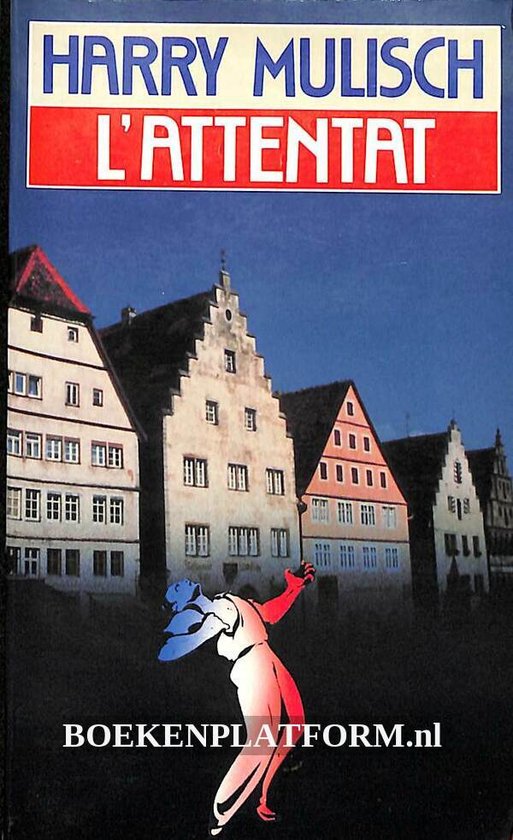 L'attentat - Harry Mulisch