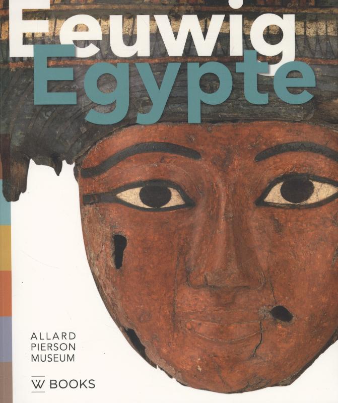 boekenbalie_9789066305731_cover Eeuwig Egypte / Allard Pierson Museum serie / 3