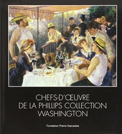 Chefs-d'Oeuvre de la Phillips Collection Washington