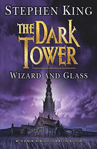 The Dark Tower 4 - Wizard and Glass