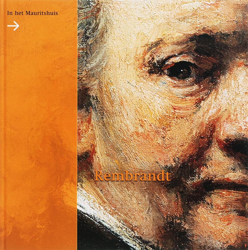 E. Runia Rembrandt In Het Mauritshuis