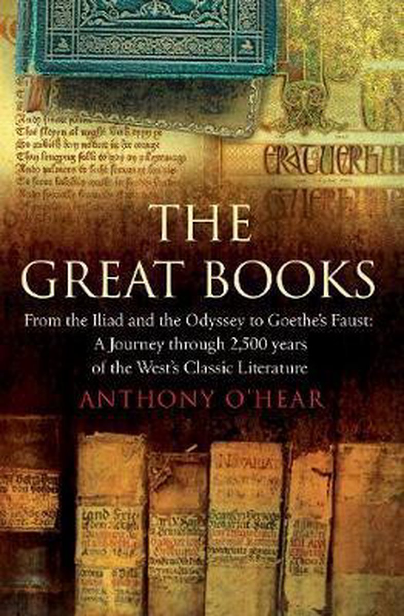 The Great Books: From  The Iliad  and  The Odyssey  to Goethe's  Faust