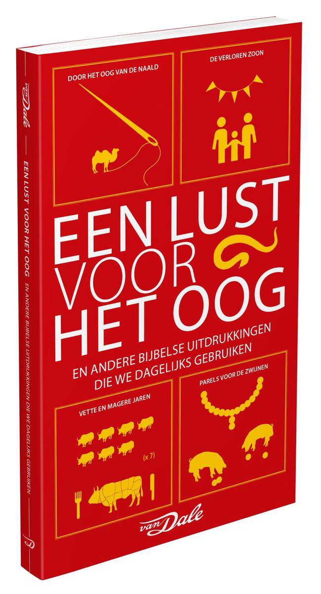boekenbalie_9789460771767_cover Een lust voor het oog en andere bijbelse uitdrukkingen die we dagelijks gebruiken