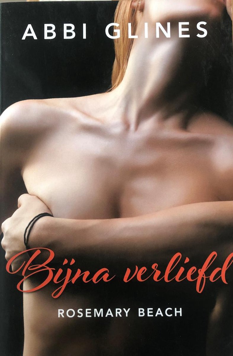 Abbi Glines Rosemary Beach -Bijna Verliefd