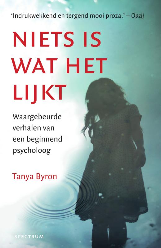 Tanya Byron Niets Is Wat Het Lijkt thumbnail