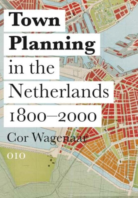 boekenbalie_9789064506826_cover Town planning in the Netherlands since 1800