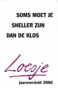 Loesje Soms Moet Je Sneller Zijn Dan De Klos