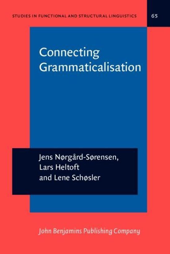 Connecting Grammaticalisation / Studies in functional and structural linguistics / 65