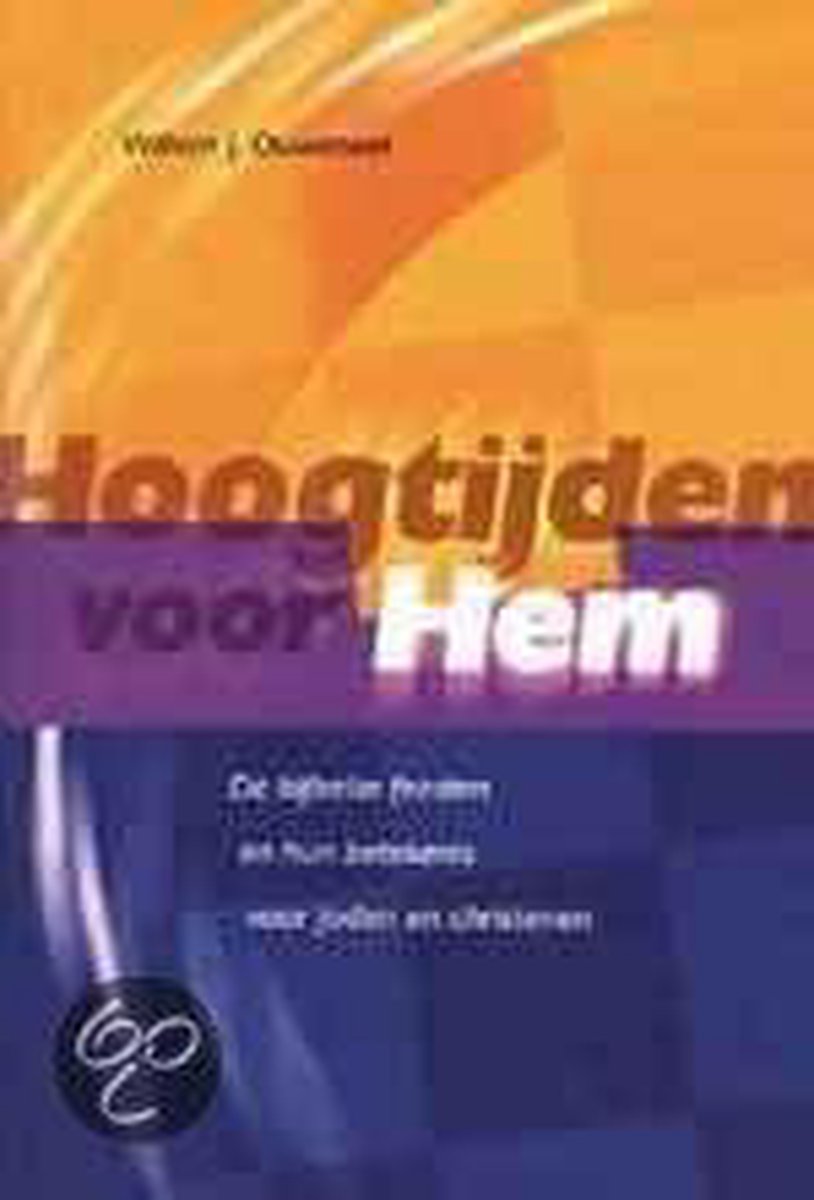 HOOGTIJDEN VOOR HEM