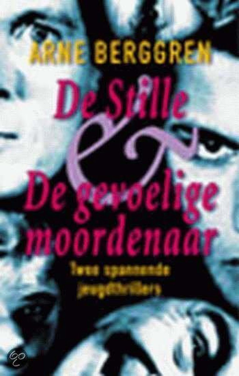 De stille ; De gevoelige moordenaar