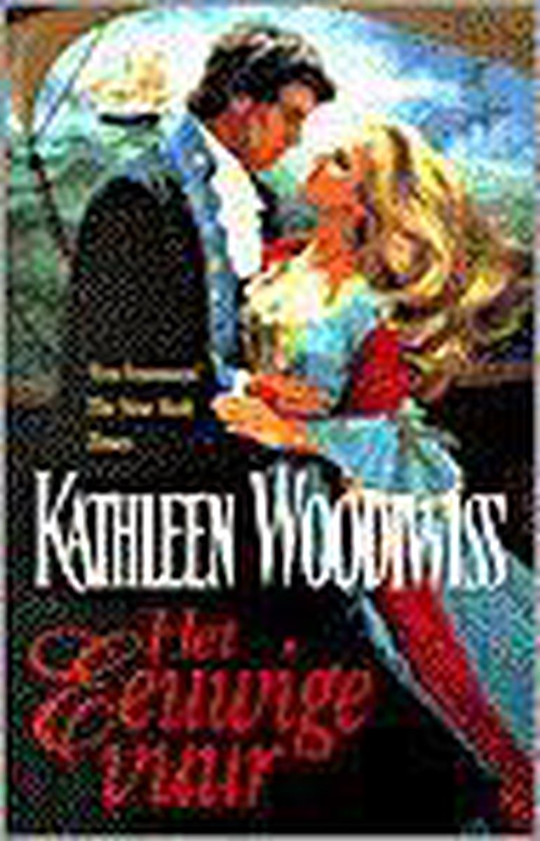 boekenbalie_9789022526699_cover Het eeuwige vuur. - Kathleen Woodiwiss.