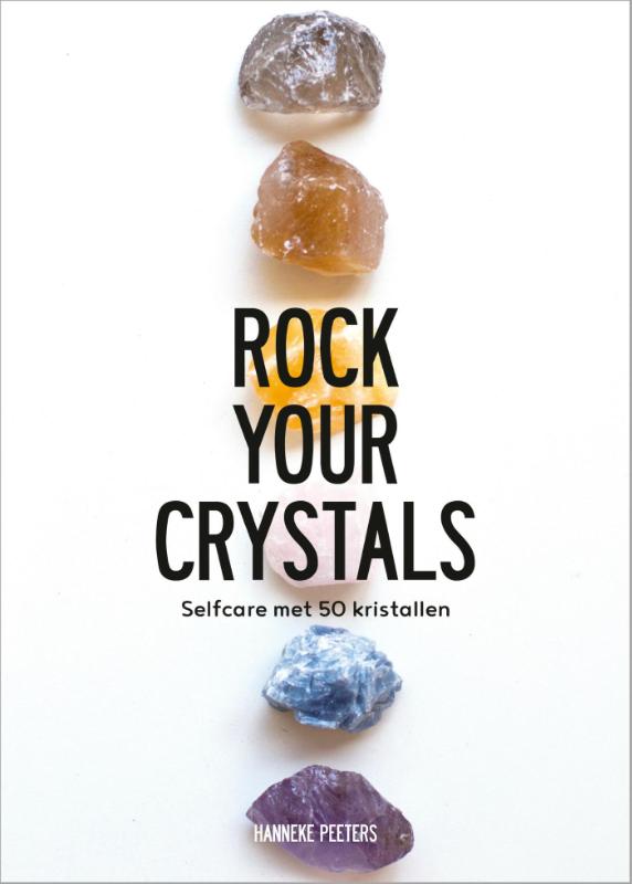 Hanneke Peeters Rock Your Crystals thumbnail