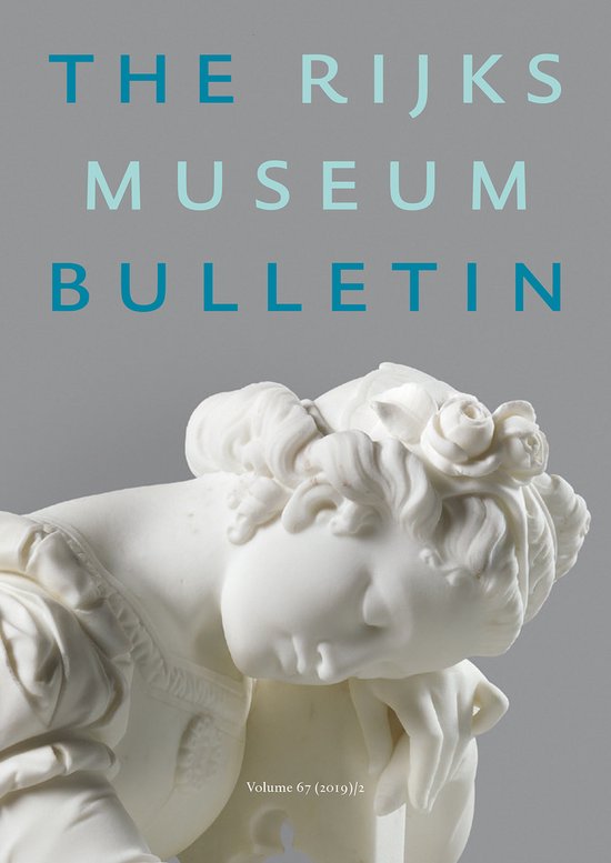 The Rijksmuseum Bulletin / Rijksmuseum Bulletin / 67/2