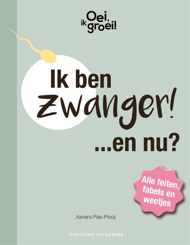 boekenbalie_9789059568853_cover Ik ben zwanger! ...en nu? : alle feiten, fabels en weetjes / Oei, ik groei!