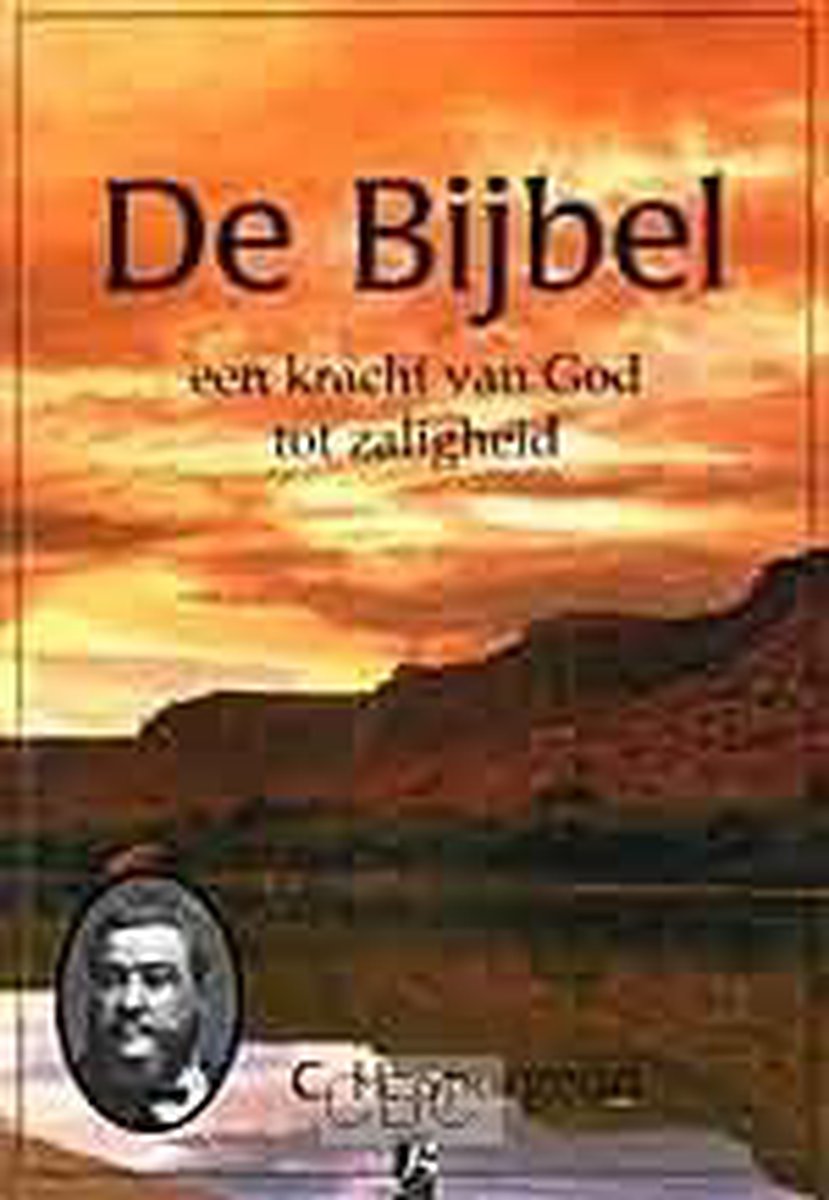 Charles Haddon Spurgeon De Bijbel, Een Kracht Van God Tot Zaligheid / Spurgeon Serie / 1