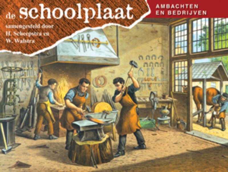 De Schoolplaat Ambachten en Bedrijven / Ambachten en Bedrijven