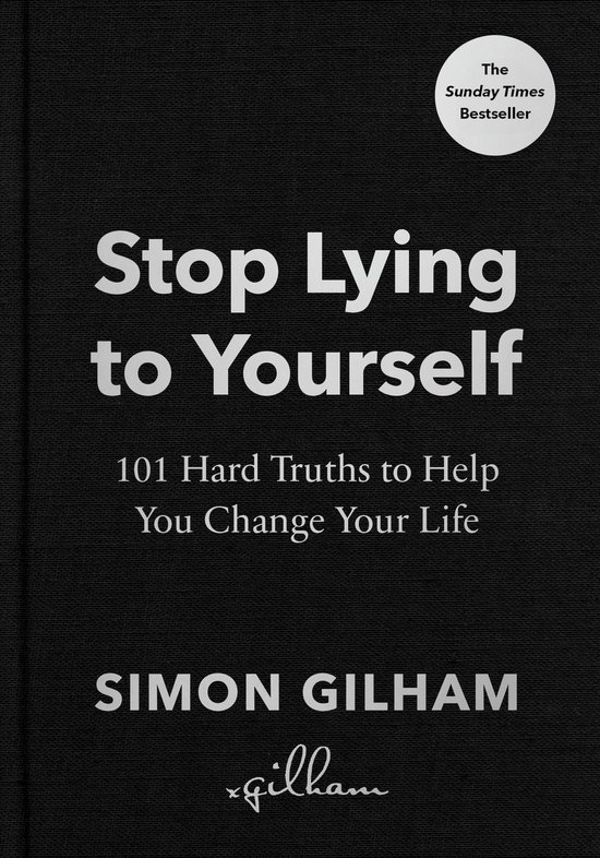 Simon Gilham Stop Lying To Yourself thumbnail
