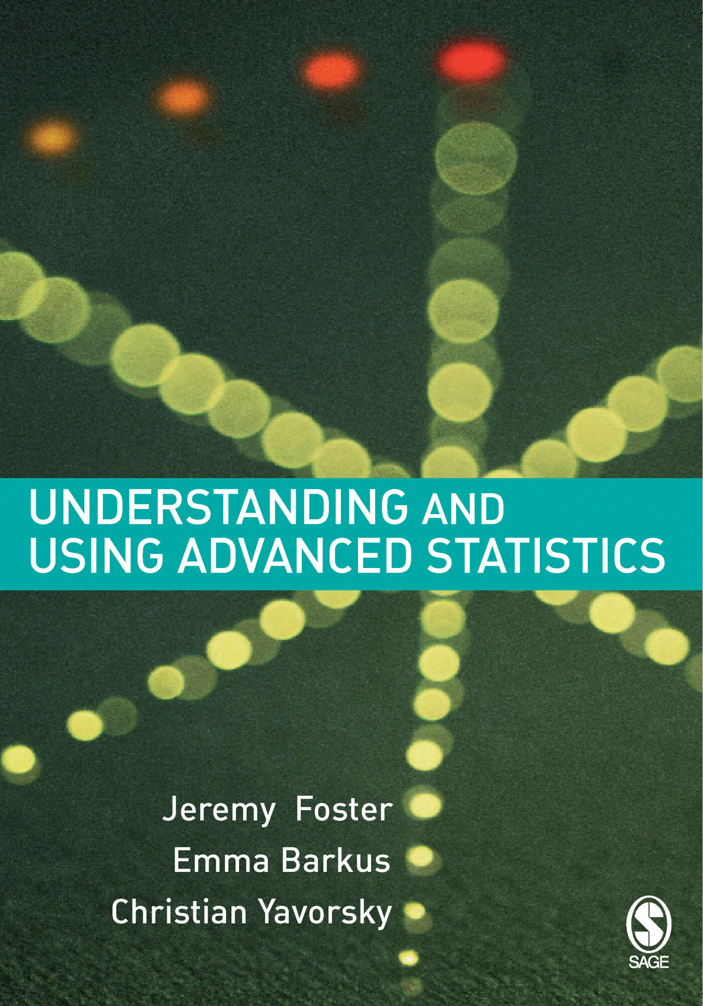 Jeremy J Foster Understanding And Using Advanced Statistics