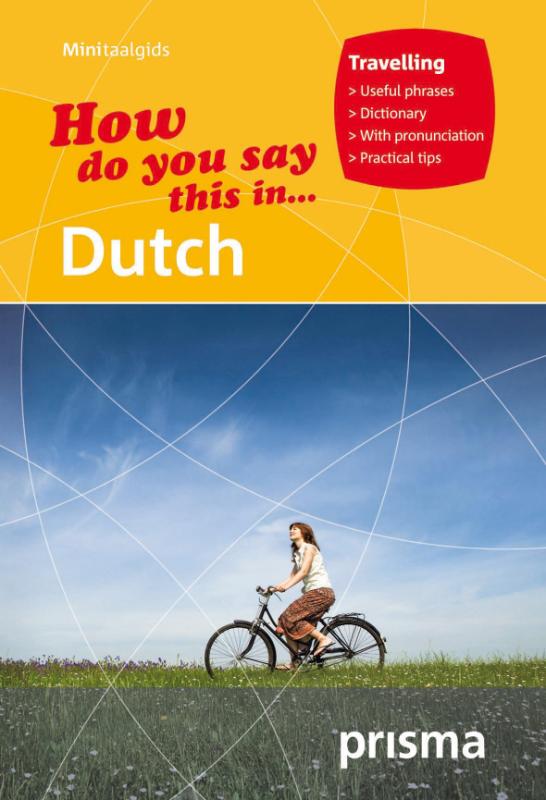 How do you say this in Dutch / Prisma minitaalgids