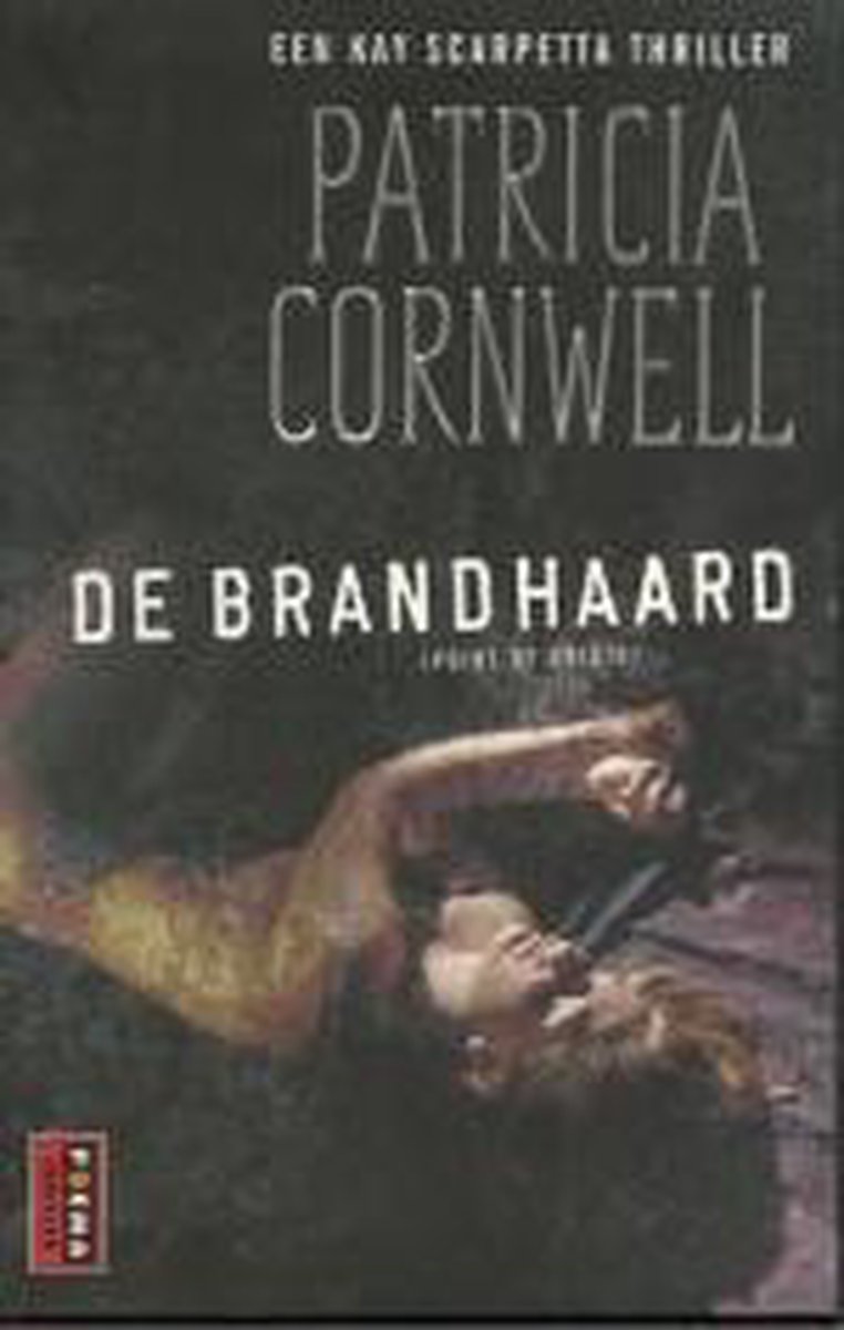 De brandhaard / Kay Scarpetta / 9