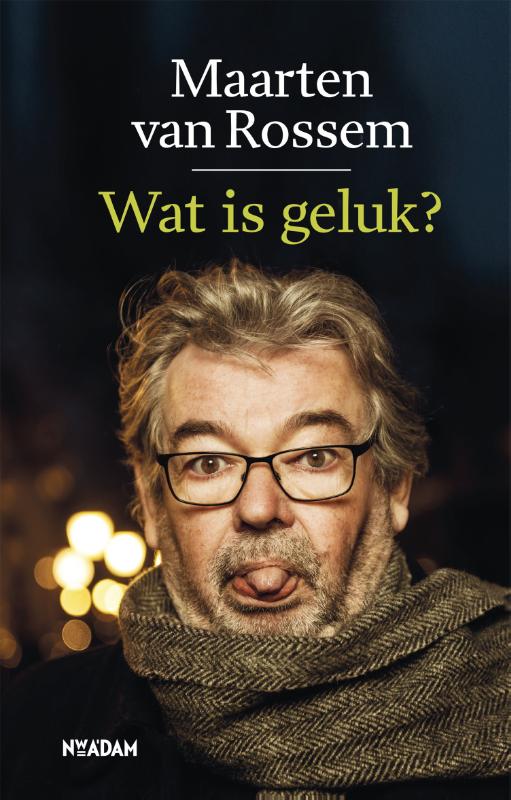 Maarten van Rossem Wat Is Geluk? thumbnail