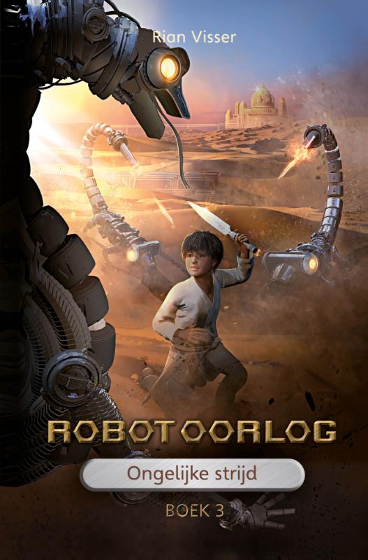 boekenbalie_9789491647178_cover Ongelijke strijd / Robotoorlog / 3