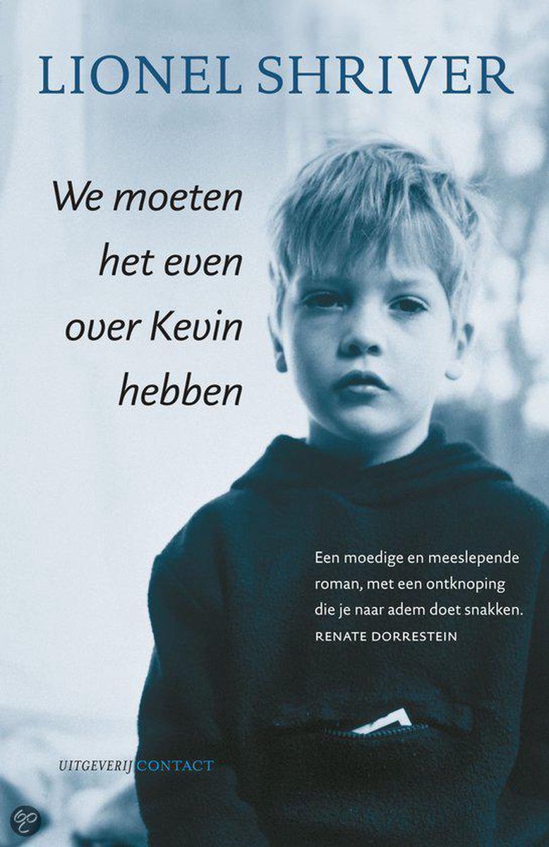 Lionel Shriver We Moeten Het Even Over Kevin Hebben