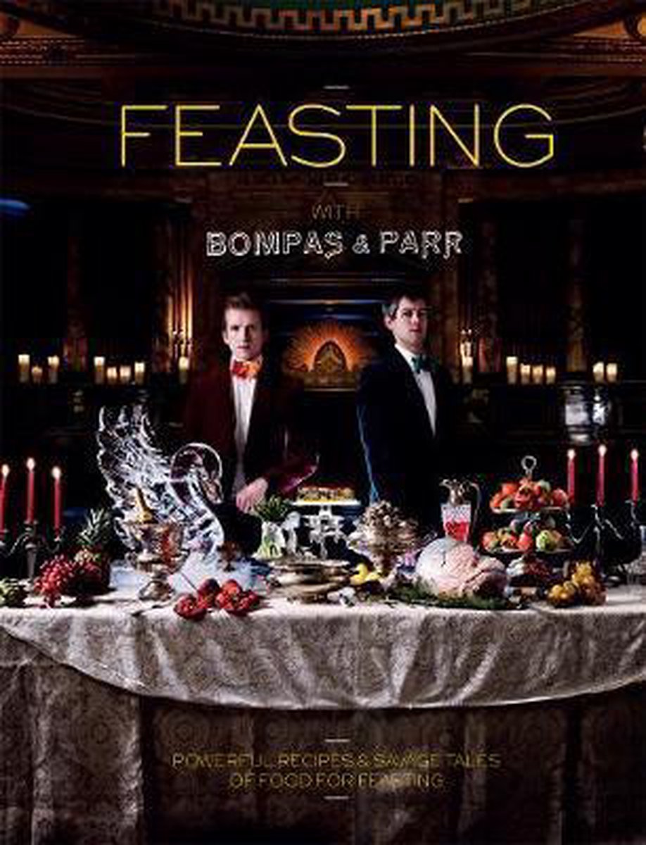 Feasts With Bompas & Parr