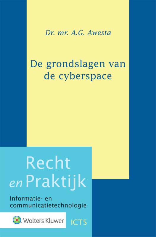 Recht en praktijk - Informatie- en communicatietechnologie ICT5 -   De grondslagen van de cyberspace