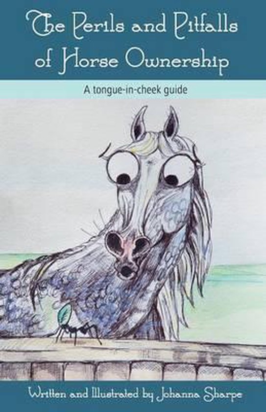 The Perils and Pitfalls of Horse Ownership