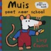 Muis gaat naar school / Een flap-uit boek